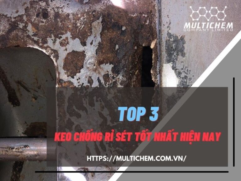 Top 3 keo chống rỉ sét