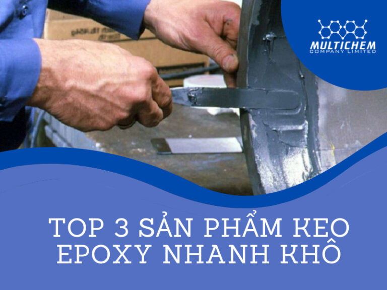 Top 3 sản phẩm keo epoxy nhanh khô