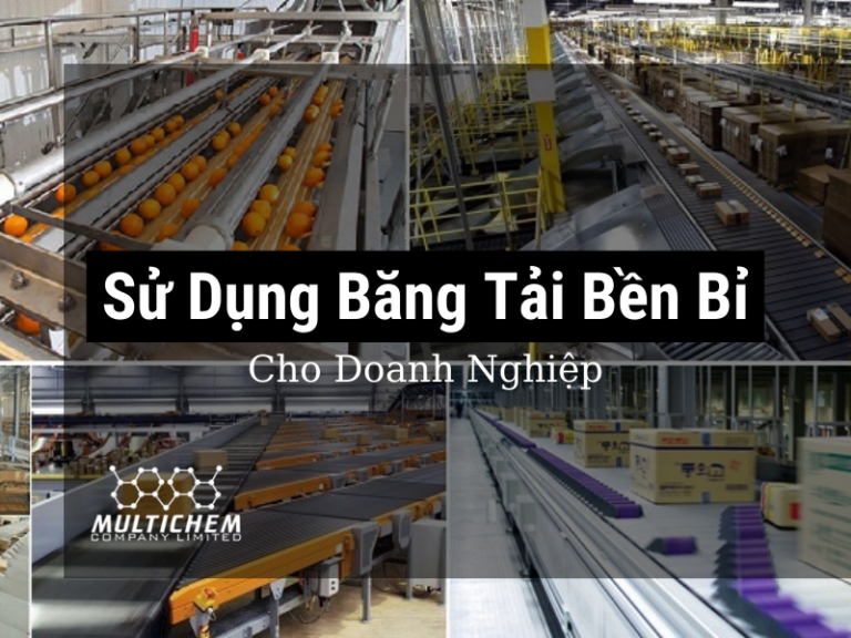 Sử dụng băng tải bền bỉ