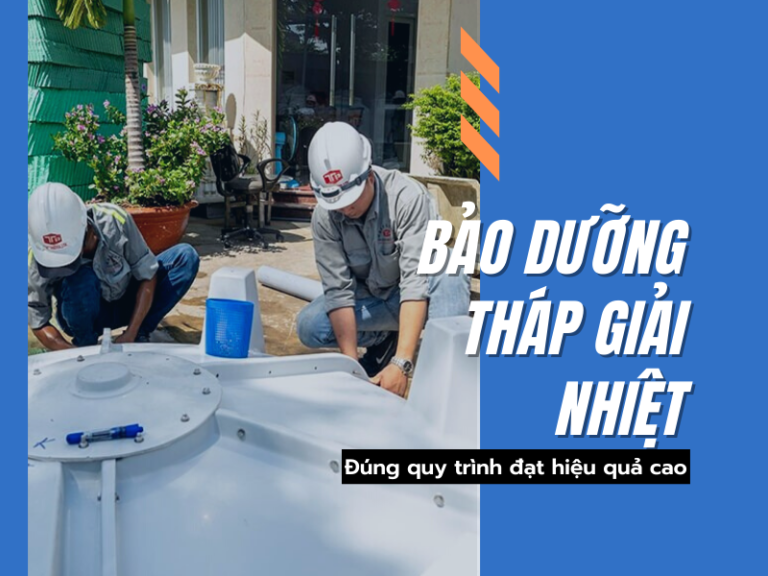 Bảo dưỡng tháp giải nhiệt