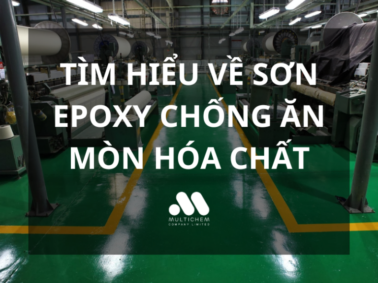 Tìm hiểu về sơn epoxy chống ăn mòn hóa chất