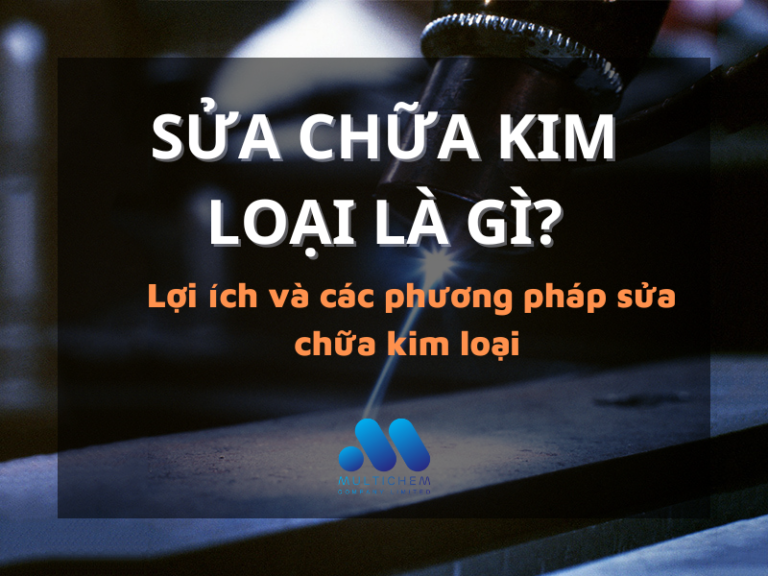 sua-chua-kim-loại-la-gi